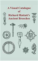 A Visual Catalogue of Richard Hattatt's Ancient Brooches