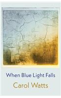When Blue Light Falls