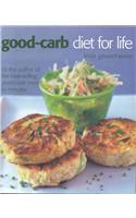 The Good-carb Diet for Life, Revised Edition
