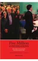Five Million Conversations
