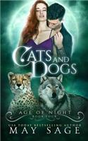 Cats and Dogs