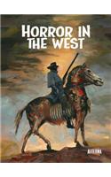 Horror in the West, Volume 1