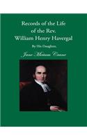 Records of the Life of the rev. William Henry Havergal, M.A.
