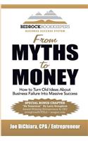 From Myths to Money