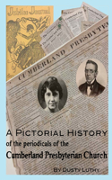 Pictorial History of the Periodicals of the Cumberland Presbyterian Church