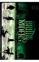 The Brittle Riders: Book Three