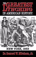 Greatest Lynching in American History