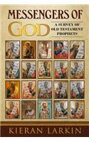 Messengers of God: A Survey of Old Testament Prophets
