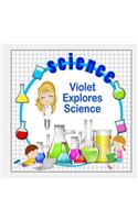 Violet Explores Science: (Personalized Books for Children)