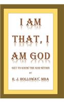 I Am That, I Am God