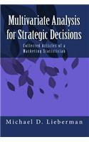 Multivariate Analysis for Strategic Decisions