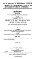 Illegal Trafficking of Archaeological Resources, Protection of Paleontological Resources, and Designate Certain Waterways in Puerto Rico