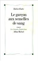 Garcon Aux Semelles de Sang (Le)