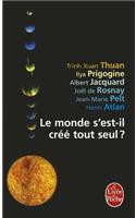 Le Monde S'Est-Il Cree Tout Seul ?