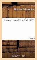 Oeuvres Complètes. Tome 8