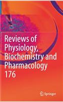 Reviews of Physiology, Biochemistry and Pharmacology 176