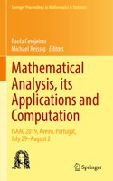 Mathematical Analysis, its Applications and Computation: Isaac 2019, Aveiro, Portugal, July 29-August 2