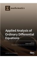 Applied Analysis of Ordinary Differential Equations