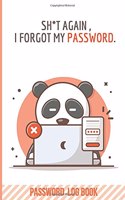 Shit Again, I Forgot My Password