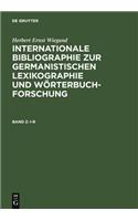 Internationale Bibliographie Zur Germanistischen Lexikographie Und Worterbuchforschung Mit Berucksichtigung Anglistischer, Nordistischer, Romanistisch