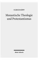 Monastische Theologie und Protestantismus: Gesammelte Aufsatze