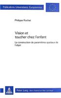 Vision et toucher chez l'enfant