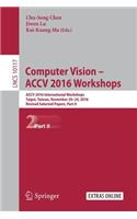 Computer Vision - Accv 2016 Workshops