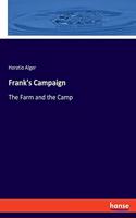 Frank's Campaign: The Farm and the Camp