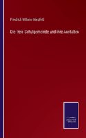 freie Schulgemeinde und ihre Anstalten