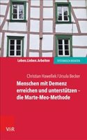 Menschen Mit Demenz Erreichen Und Unterstutzen - Die Marte-Meo-Methode