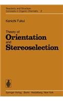 Theory of Orientation and Stereoselection