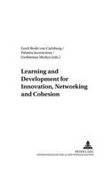 Learning and Development for Innovation, Networking and Cohesion