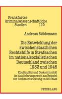Die Entwicklung Der Zwischenstaatlichen Rechtshilfe in Strafsachen Im Nationalsozialistischen Deutschland Zwischen 1933 Und 1945