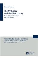 Ordinary and the Short Story