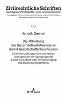 Die Mitwirkung des Testamentsvollstreckers an GmbH-Gesellschafterbeschluessen