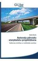 Autoce U P Rvadu Starpbalstu Projekt Ana