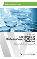 Application of Bacteriophages in Clinical Medicine