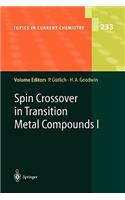 Spin Crossover in Transition Metal Compounds I