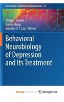 Behavioral Neurobiology of Depression and Its Treatment
