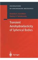 Transient Aerohydroelasticity of Spherical Bodies