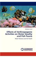 Effects of Anthropogenic Activities on Water Quality and Fish Fauna