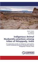 Indigenous Animal Husbandry practices among tribes of Attappady, India