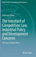The Interface of Competition Law, Industrial Policy and Development Concerns