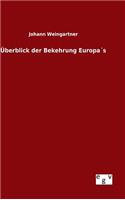 Überblick der Bekehrung Europa´s: (German)