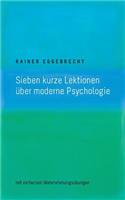 Sieben kurze Lektionen über moderne Psychologie