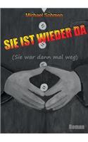 Sie ist wieder da