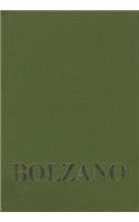 Bernard Bolzano, Beitrage Zu Bolzanos Biographie Von Josef Hoffmann Und Anton Wisshaupt Sowie Vier Weiteren Zeitzeugen
