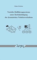 Verteilte Zielfuhrungssysteme Unter Berucksichtigung Des Dynamischen Verkehrsverhaltens
