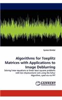 Algorithms for Toeplitz Matrices with Applications to Image Deblurring
