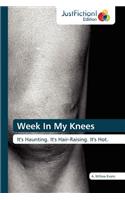 Week in My Knees